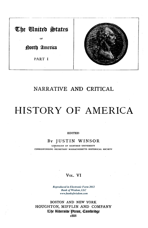 (image for) Narrative and Critical History of America, Vol. 6 of 8 Vols.